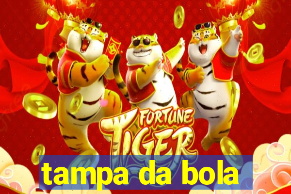 tampa da bola