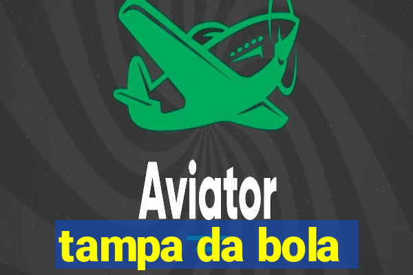 tampa da bola