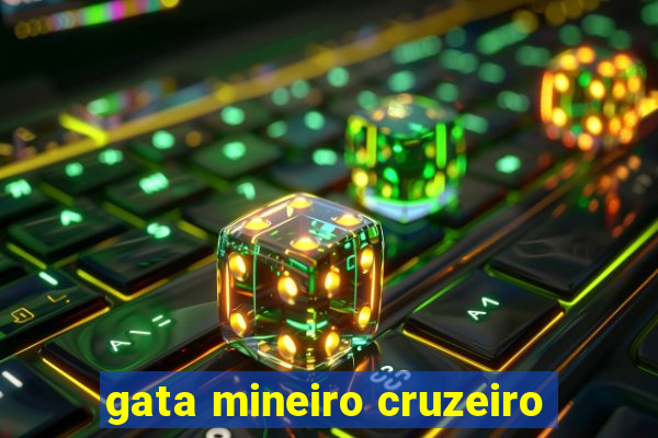 gata mineiro cruzeiro