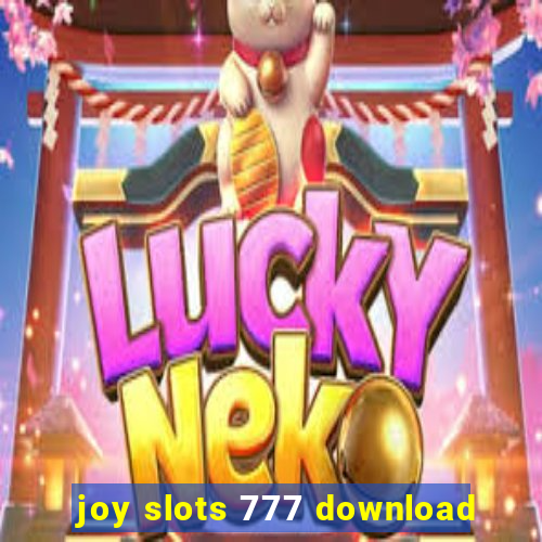 joy slots 777 download