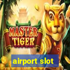 airport slot