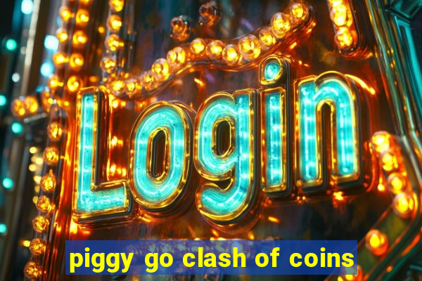 piggy go clash of coins