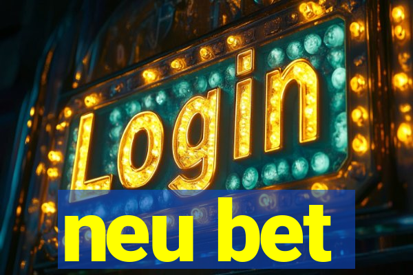 neu bet