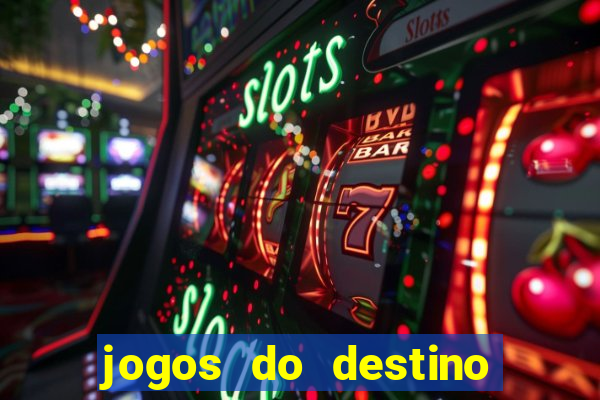 jogos do destino assistir online