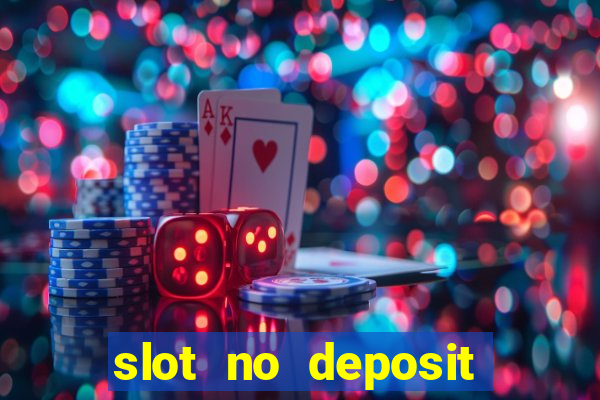 slot no deposit bonus codes