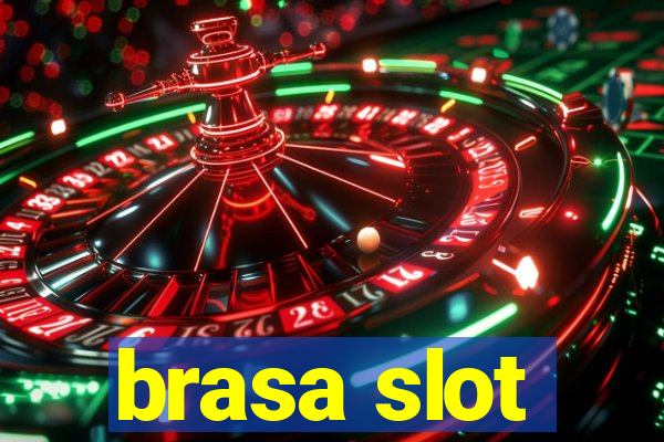 brasa slot