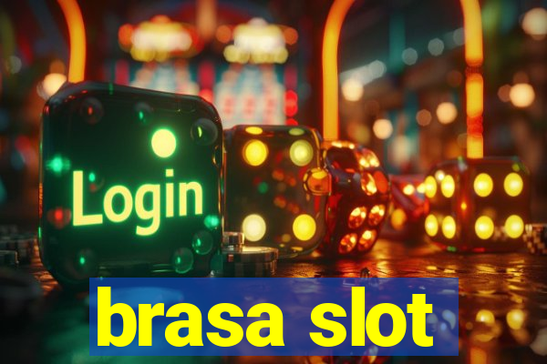 brasa slot