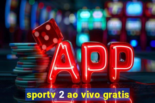 sportv 2 ao vivo gratis