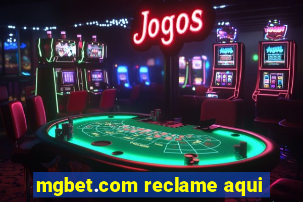 mgbet.com reclame aqui