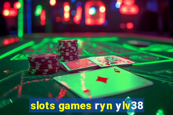 slots games гyn уlv38