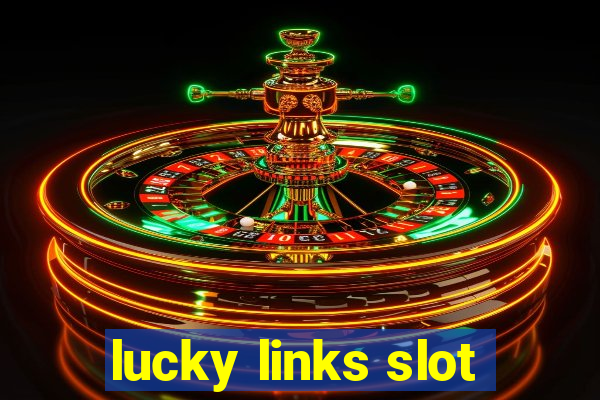 lucky links slot