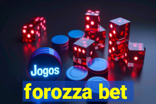 forozza bet