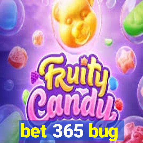 bet 365 bug