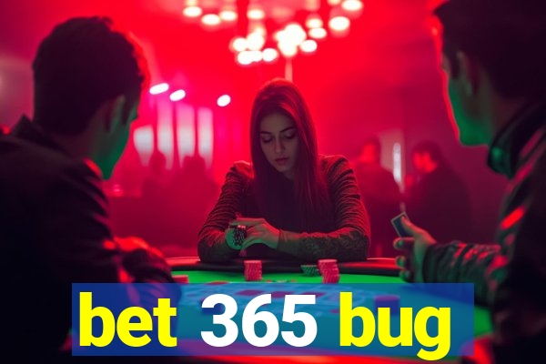 bet 365 bug