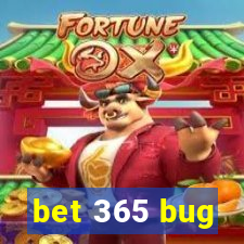 bet 365 bug