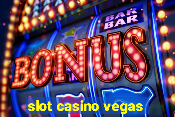 slot casino vegas