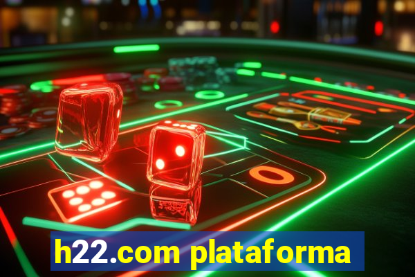 h22.com plataforma