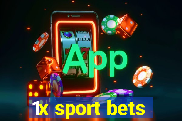 1x sport bets