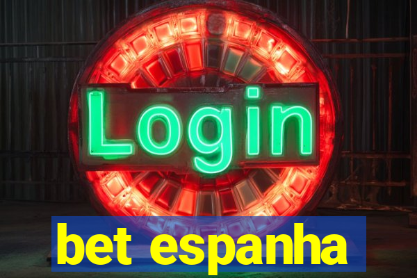 bet espanha