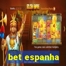 bet espanha