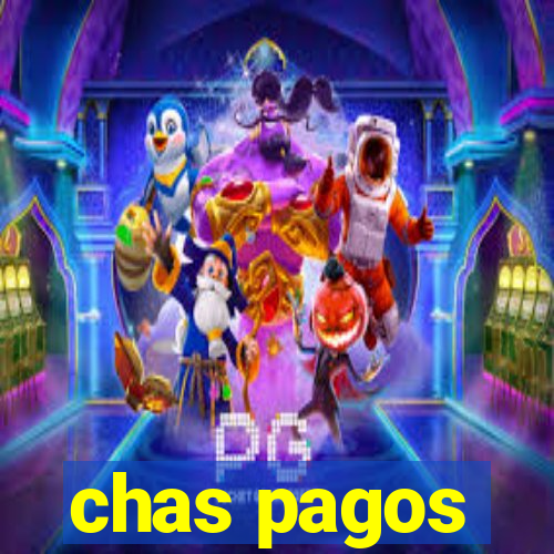 chas pagos