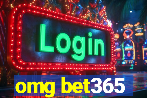 omg bet365