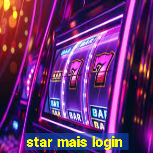 star mais login