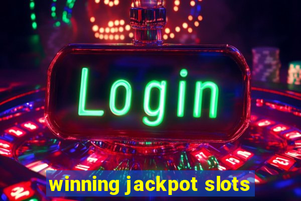 winning jackpot slots