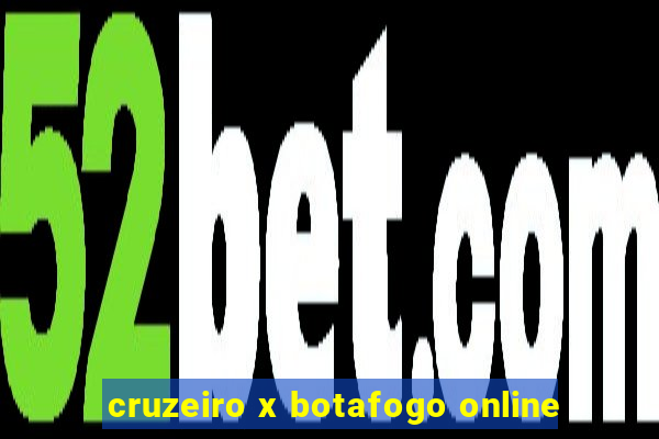 cruzeiro x botafogo online