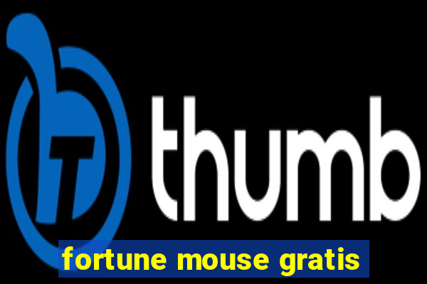 fortune mouse gratis