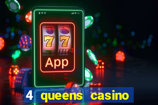 4 queens casino las vegas