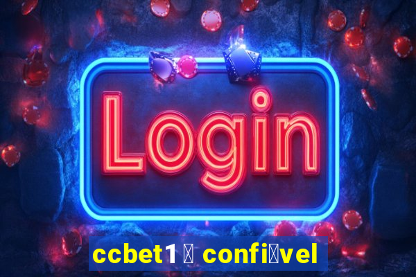 ccbet1 茅 confi谩vel