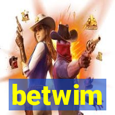 betwim