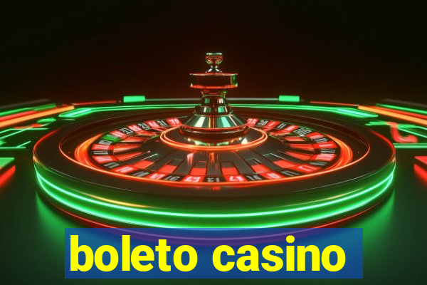 boleto casino