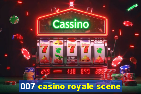 007 casino royale scene