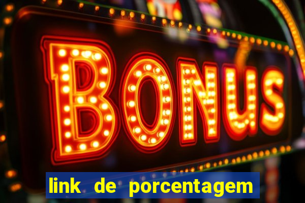 link de porcentagem de slots