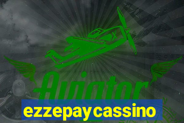 ezzepaycassino