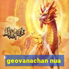 geovanachan nua