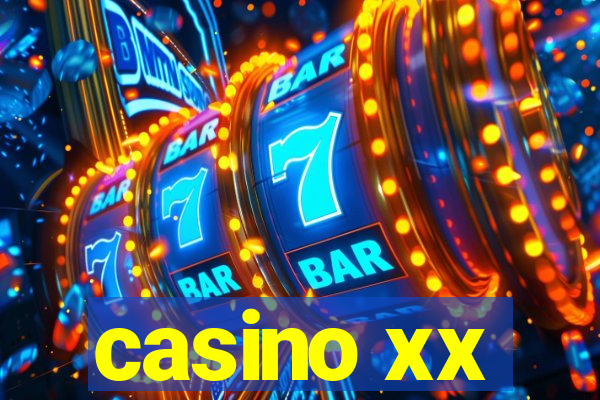 casino xx