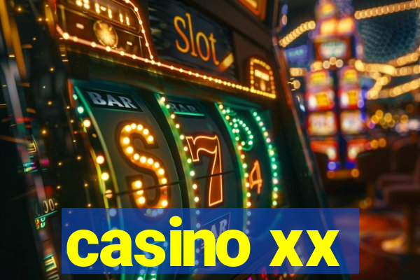 casino xx