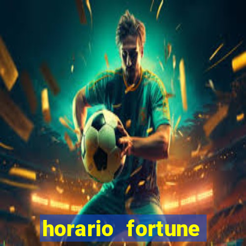 horario fortune tiger hoje