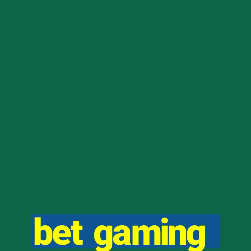 bet gaming