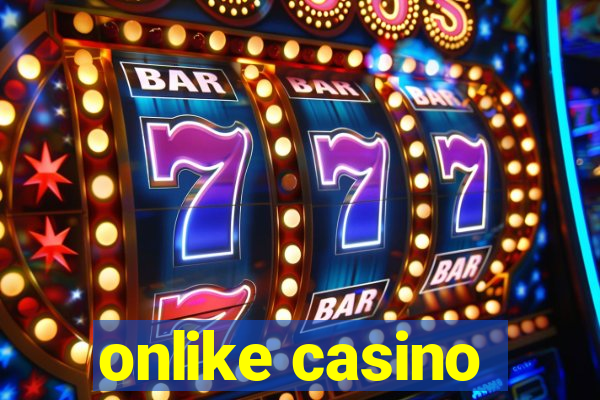 onlike casino