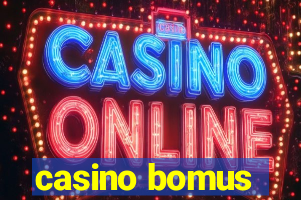 casino bomus