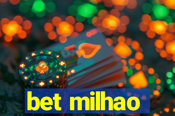 bet milhao