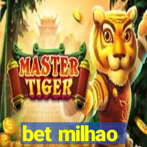 bet milhao