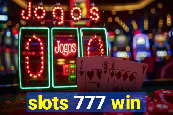 slots 777 win