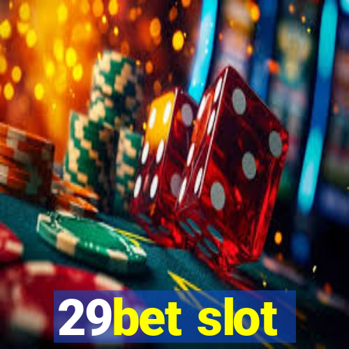 29bet slot