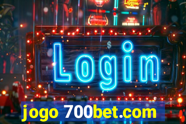 jogo 700bet.com