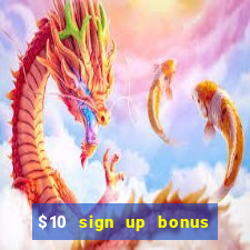 $10 sign up bonus australia casino